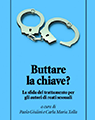 Buttare la chiave?